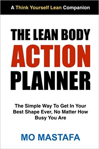 The Lean Body Action Planner - Mo Mastafa